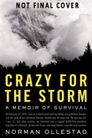 Crazy For The Storm by Norman Ollestad