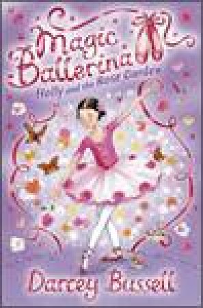 Holly and the Rose Garden by Darcey Bussell