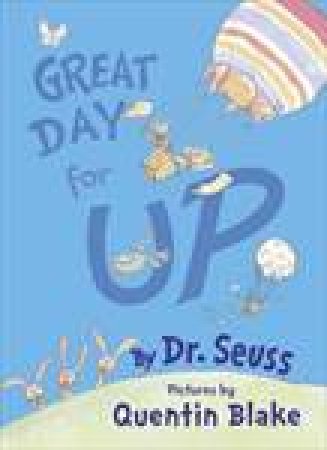 Dr Seuss: Great Day For Up by Dr Seuss