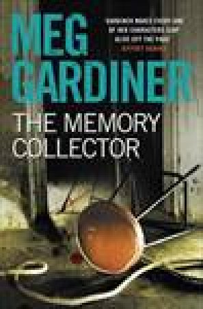 The Memory Collector by Meg Gardiner