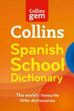 Collins Gem Collins Spanish School Dictionary