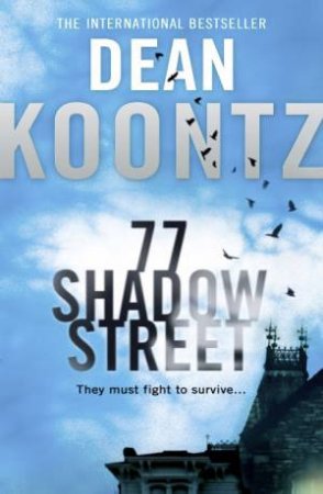 77 Shadow Street by Dean Koontz