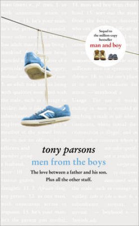 Men From Boys by Tony Parsons