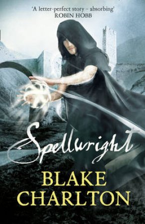 Spellwright by Blake Charlton