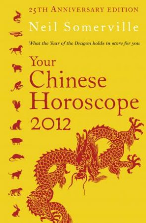 What The Year of the Dragon Holds In Store by Neil Somerville