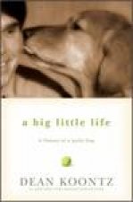 Big Little Life A Memoir of a Joyful Dog