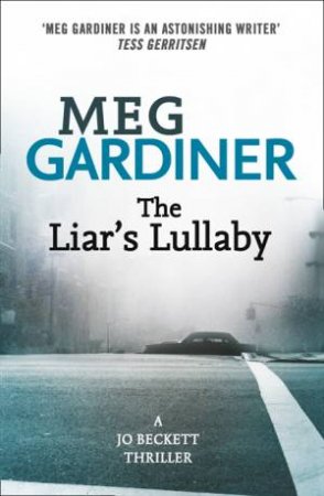 Liar's Lullaby by Meg Gardiner