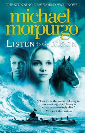 Listen to the Moon by Michael Morpurgo