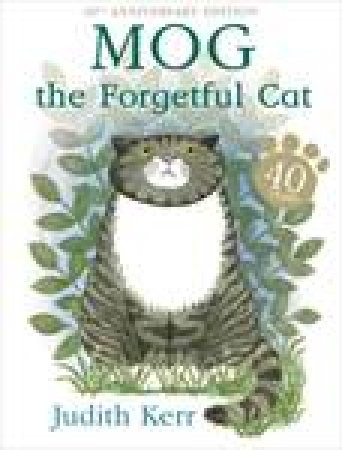 Mog The Forgetful Cat by Judith Kerr