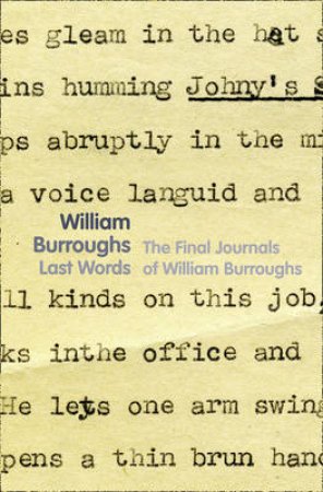 Last Words by William S Burroughs