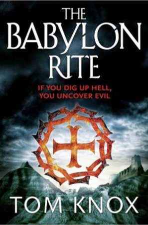 The Babylon Rite by Tom Knox