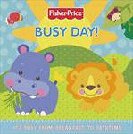 Fisher-Price: Busy Day! by Various