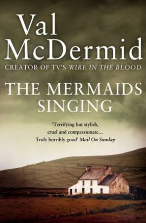 The Mermaids Singing by Val McDermid