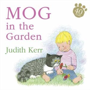 Mog In The Garden by Judith Kerr