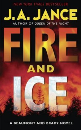 Fire And Ice by J. A. Jance