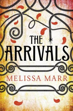 The Arrivals by Melissa Marr