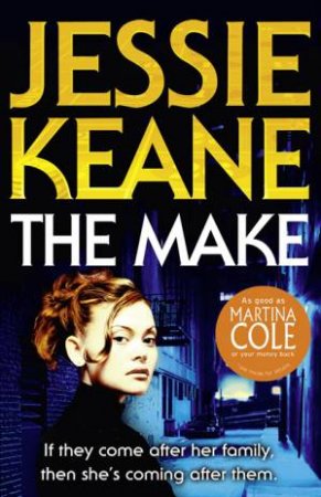 The Make by Jessie Keane