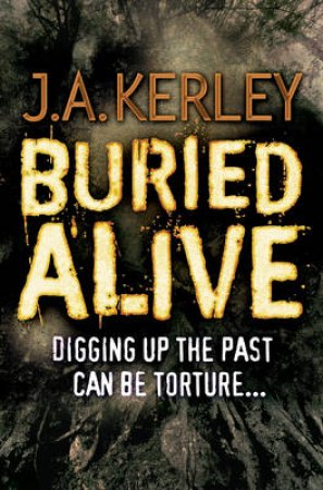 Buried Alive by J.A. Kerley