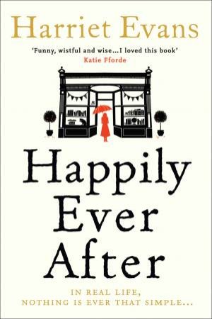 Happily Ever After by Harriet Evans