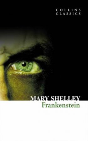 Frankenstein by Mary Shelley