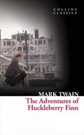 The Adventures Of Huckleberry Finn by Mark Twain