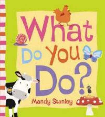 What Do You Do? by Mandy Stanley