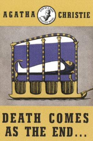 Death Comes As The End by Agatha Christie