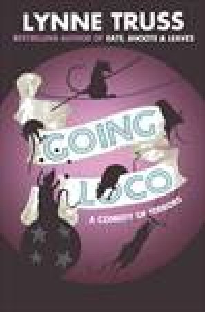 Going Loco by Lynne Truss