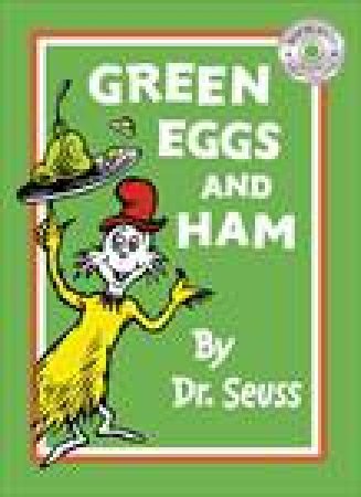 Green Eggs and Ham by Dr Seuss 