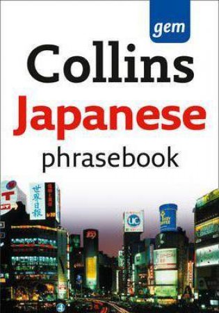 Collins Gem Easy Learning Japanese Phrasebook by Various