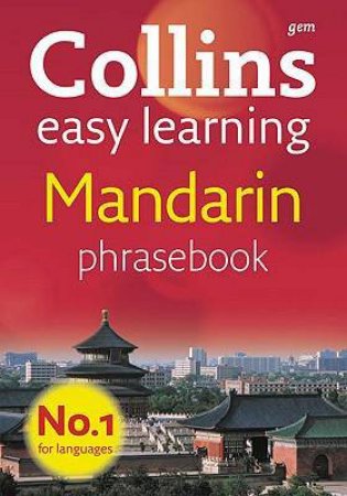 Collins Gem Easy Learning Mandarin Phrasebook by Various 