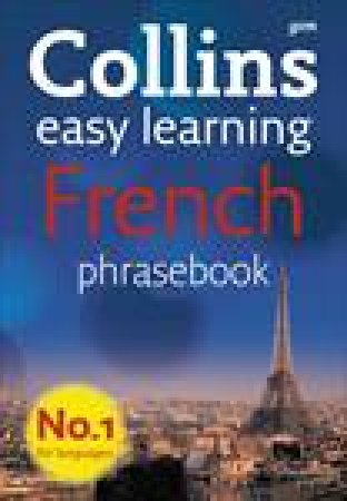 Collins Gem Easy Learning French Phrasebook by Various