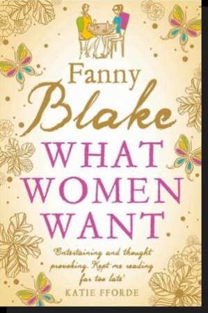 What Women Want by Fanny Blake