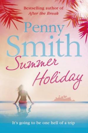 Summer Holiday by Penny Smith