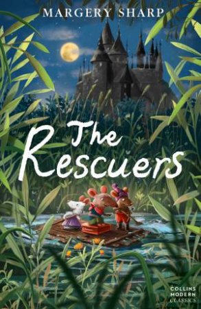 Essential Modern Classics: The Rescuers by Margery Sharp