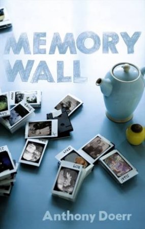 Memory Wall by Anthony Doerr