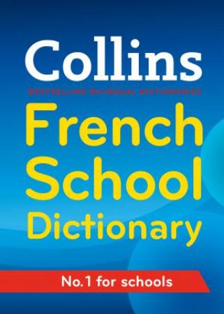 Collins French School Dictionary by Various