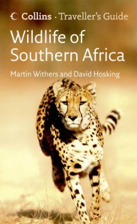 Travellers Guide Wildlife of Southern Africa by David Hosking & Martin Withers