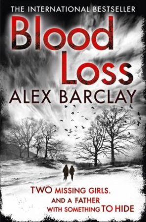 Blood Loss by Alex Barclay