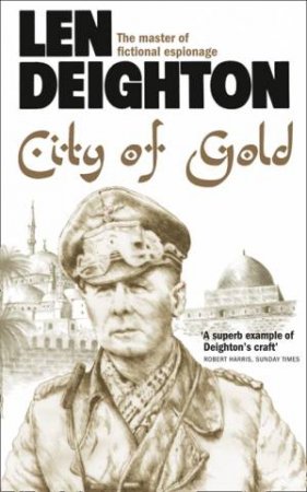 City of Gold by Len Deighton