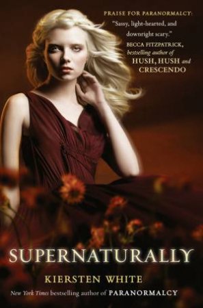 Supernaturally by Kiersten White