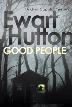 Good People [Library Edition] by Ewart Hutton