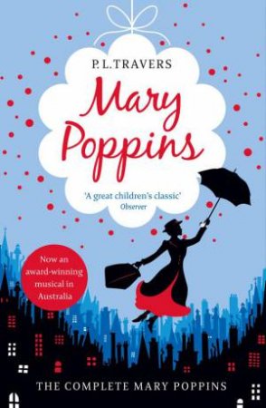 Mary Poppins- The Complete Collection by P L Travers