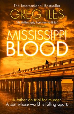 Mississippi Blood by Greg Iles