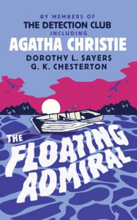 The Floating Admiral by Agatha Christie