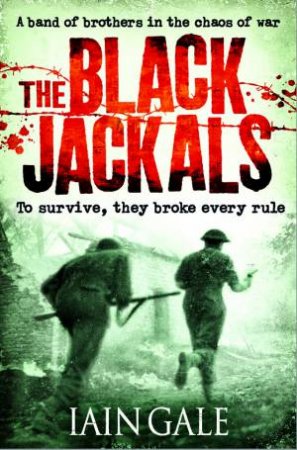 The Black Jackals by Iain Gale