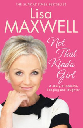 Not that Kinda Girl by Lisa Maxwell