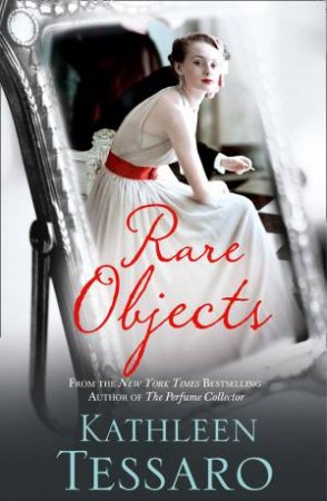 Rare Objects by Kathleen Tessaro