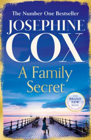 A Family Secret by Josephine Cox