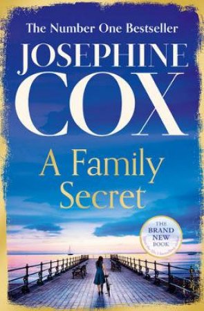 A Family Secret by Josephine Cox